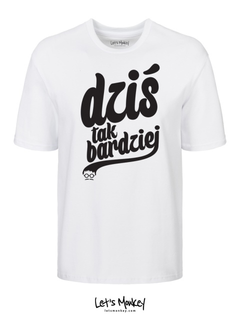 Koszulka /Dziś tak bardziej/ biała - Cyber Marian