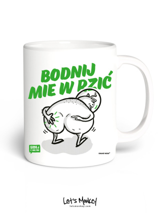 Kubek BODNIJ MIE W RZIĆ - Szalone Kreski